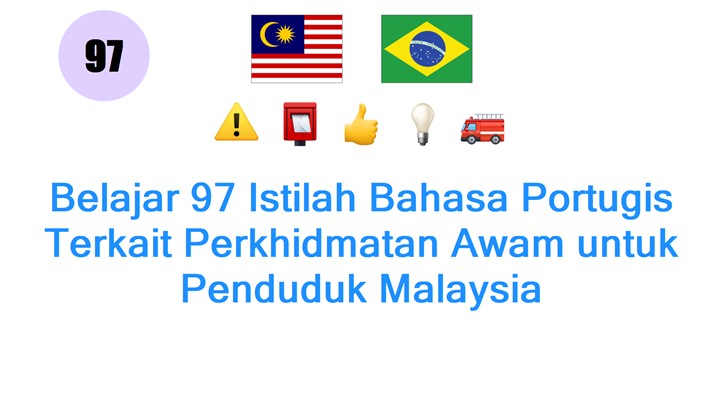 Belajar 97 Istilah Bahasa Portugis Terkait Perkhidmatan Awam untuk Penduduk Malaysia